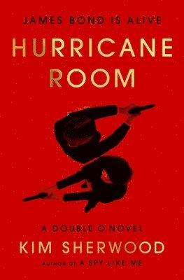 Hurricane Room: James Bond Is Alive