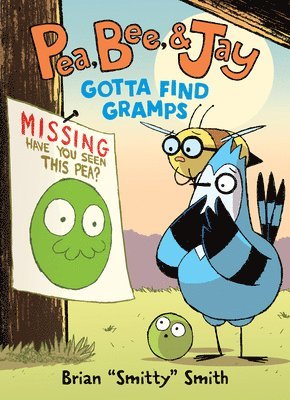bokomslag Pea, Bee, & Jay #5: Gotta Find Gramps: A Graphic Novel