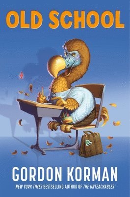 Gordon Korman - Old School, Inbunden