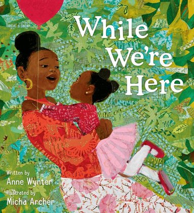 Anne Wynter - While We’re Here, Inbunden