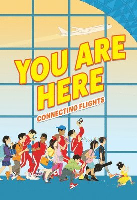 You Are Here: Connecting Flights 1