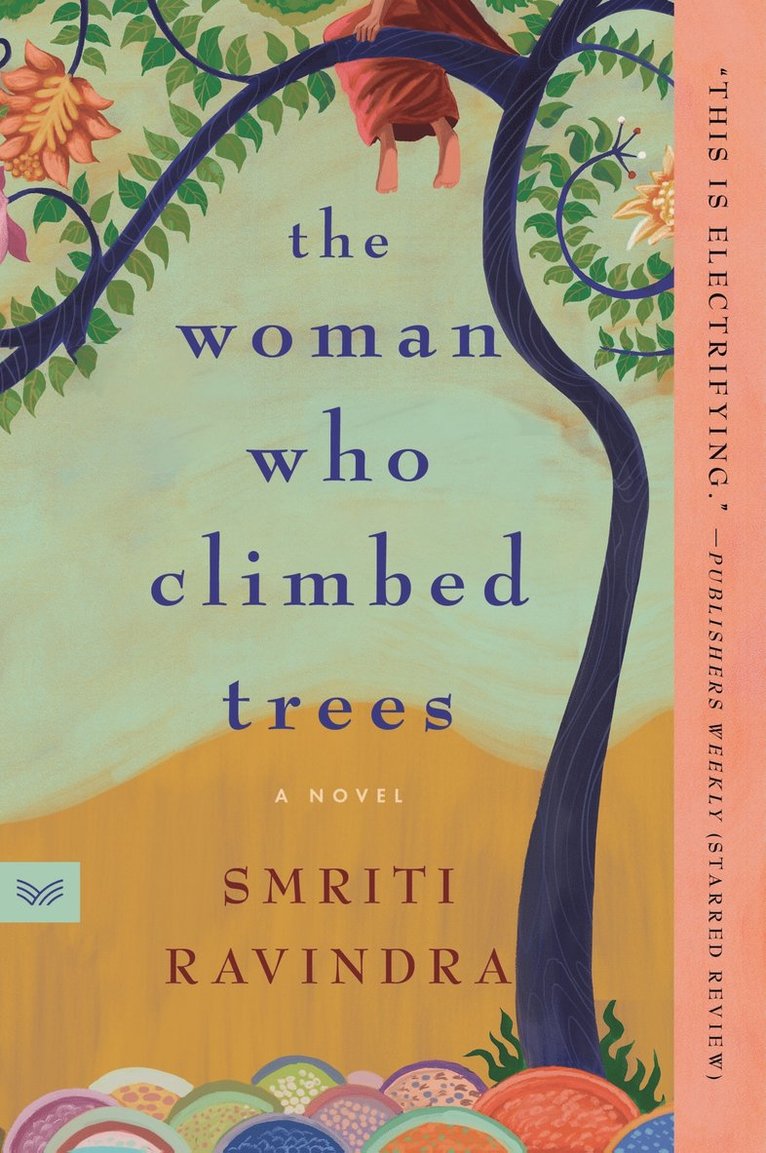 Smriti Ravindra - Woman Who Climbed Trees, Häftad