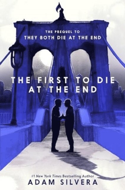 Adam Silvera - The First to Die at the End, Häftad