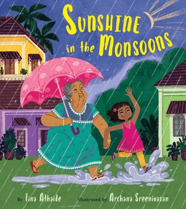 Tina Athaide - Sunshine in the Monsoons, Inbunden