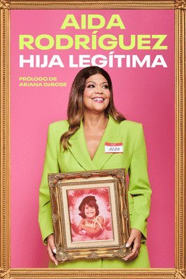 bokomslag Legitimate Kid \ Hija Legítima (Spanish Edition): Una Vida Entre El Dolor Y La Risa