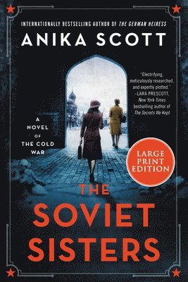 The Soviet Sisters: A Novel of the Cold War 1