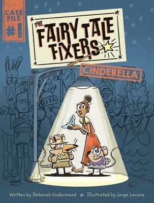 The Fairy Tale Fixers: Cinderella 1