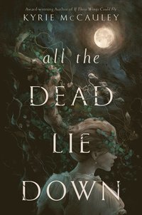 bokomslag All the Dead Lie Down