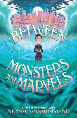 bokomslag Between Monsters and Marvels