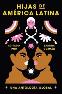 bokomslag Daughters of Latin America \ Hijas de América Latina (Spanish Edition): Una Antología Global