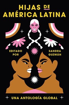 Daughters of Latin America \ Hijas de América Latina (Spanish Edition): Una Antología Global 1