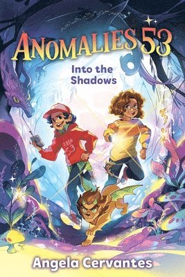 Anomalies 53: Into the Shadows 1