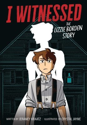 bokomslag I Witnessed: The Lizzie Borden Story