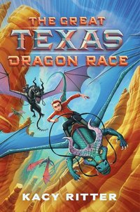 bokomslag The Great Texas Dragon Race