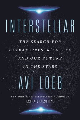 bokomslag Interstellar: The Search for Extraterrestrial Life and Our Future in the Stars