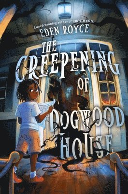 The Creepening of Dogwood House 1