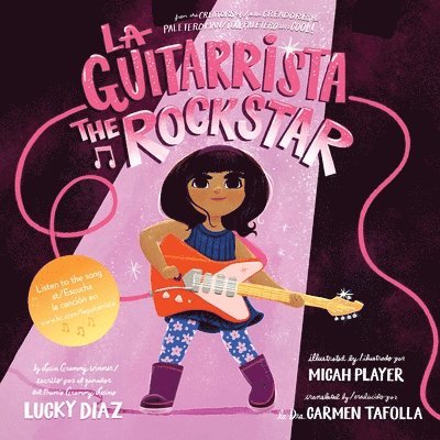 La Guitarrista, the Rock Star: Bilingual English-Spanish 1
