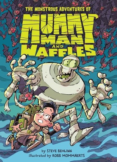 bokomslag Monstrous Adventures of Mummy Man and Waffles!, The