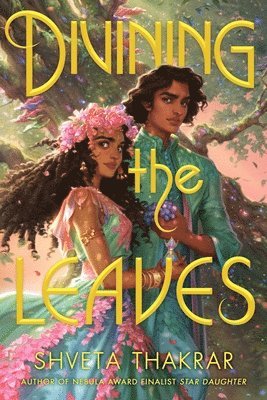 Shveta Thakrar - Divining the Leaves, Inbunden