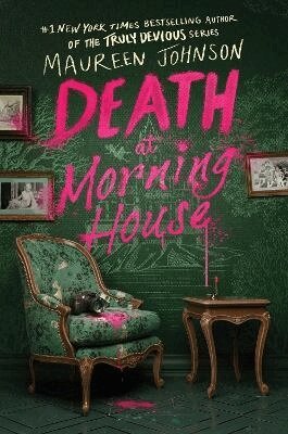 Maureen Johnson - Death at Morning House, Häftad