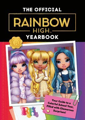 Rainbow High: The Official Yearbook 1