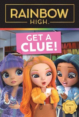 bokomslag Rainbow High: Get a Clue!
