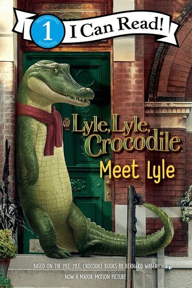 Bernard Waber - Lyle, Lyle, Crocodile: Meet Lyle, Häftad