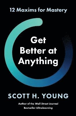 Get Better at Anything 1