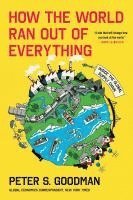 How the World Ran Out of Everything 1