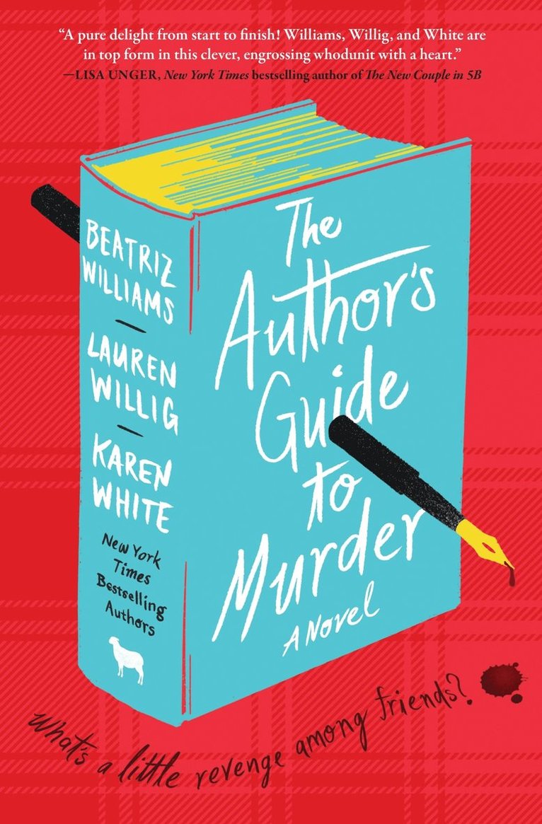 Beatriz Williams, Lauren Willig, Karen White - Author's Guide to Murder, Inbunden
