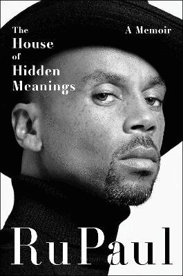 RuPaul - The House of Hidden Meanings, Inbunden