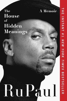 Rupaul - The House of Hidden Meanings: A Memoir, Häftad