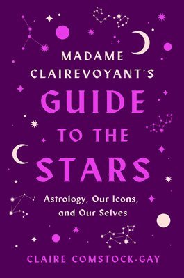 bokomslag Madame Clairevoyant's Guide to the Stars