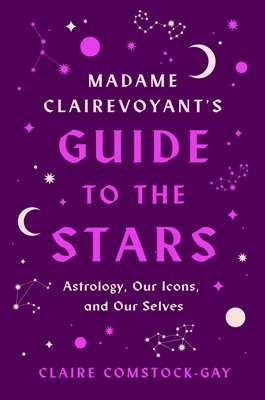 bokomslag Madame Clairevoyant's Guide To The Stars