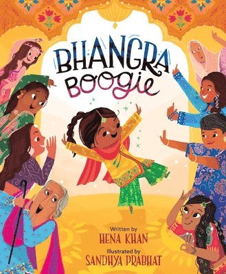 Hena Khan - Bhangra Boogie, Inbunden