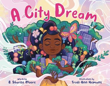 B. Sharise Moore - City Dream, Inbunden