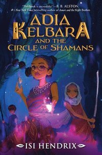 bokomslag Adia Kelbara and the Circle of Shamans