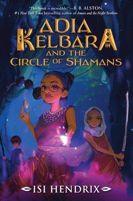 Adia Kelbara and the Circle of Shamans 1