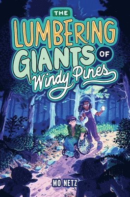 The Lumbering Giants of Windy Pines 1