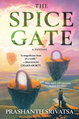 Prashanth Srivatsa - The Spice Gate: A Fantasy, Häftad