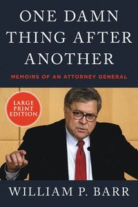 bokomslag One Damn Thing After Another: Memoirs of an Attorney General