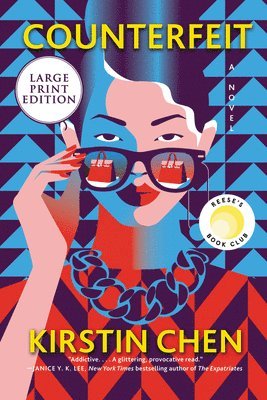 Kirstin Chen - Counterfeit: A Reese's Book Club Pick, Häftad