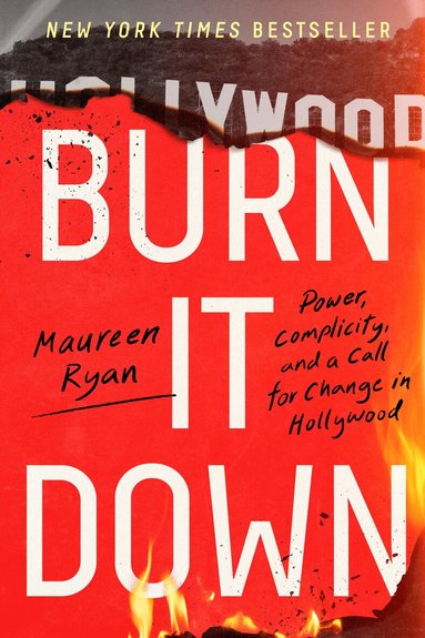 Maureen Ryan - Burn It Down, Inbunden