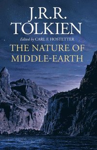 bokomslag The Nature of Middle-Earth
