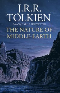 bokomslag The Nature of Middle-Earth