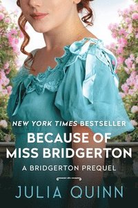 bokomslag Because of MIss Bridgerton