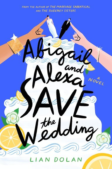 bokomslag Abigail and Alexa Save the Wedding