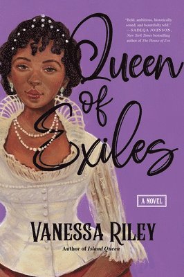 Vanessa Riley - Queen of Exiles: A Novel of a True Black Regency Queen, Häftad