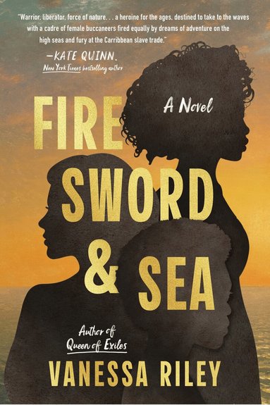 Vanessa Riley - Fire Sword and Sea, Inbunden