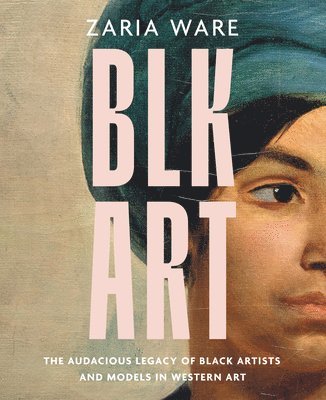Zaria Ware - BLK ART, Inbunden